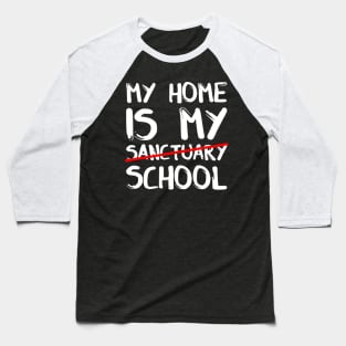 My home is my sanctuary school Baseball T-Shirt